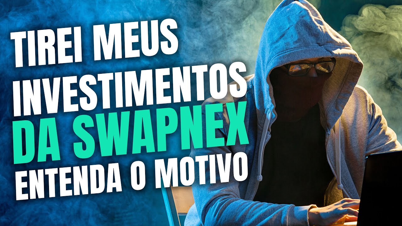 Swapnex o que n&atilde;o te contam - Tirei meus investimentos da Swapnex