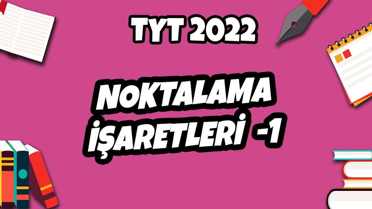 Noktalama İşaretleri -1  | TYT Türkçe 2022 #hedefekoş
