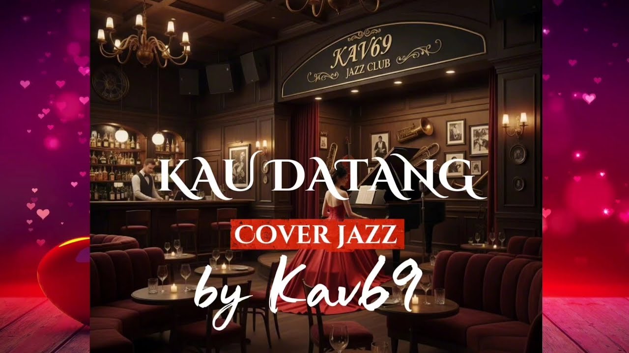 🎵KAU DATANG—KRAKATAU BAND || 🎷  JAZZ  COVER By Kav69