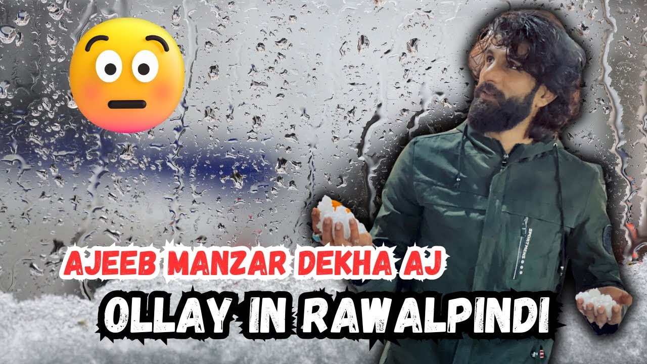 ollay in rawalpindi islamabad main| ajeeb manzar dekha aj 🤭 |danial shah.