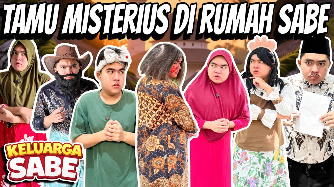 SABE KEDATANGAN TAMU MISTERIUS🥶 || KELUARGA SABE