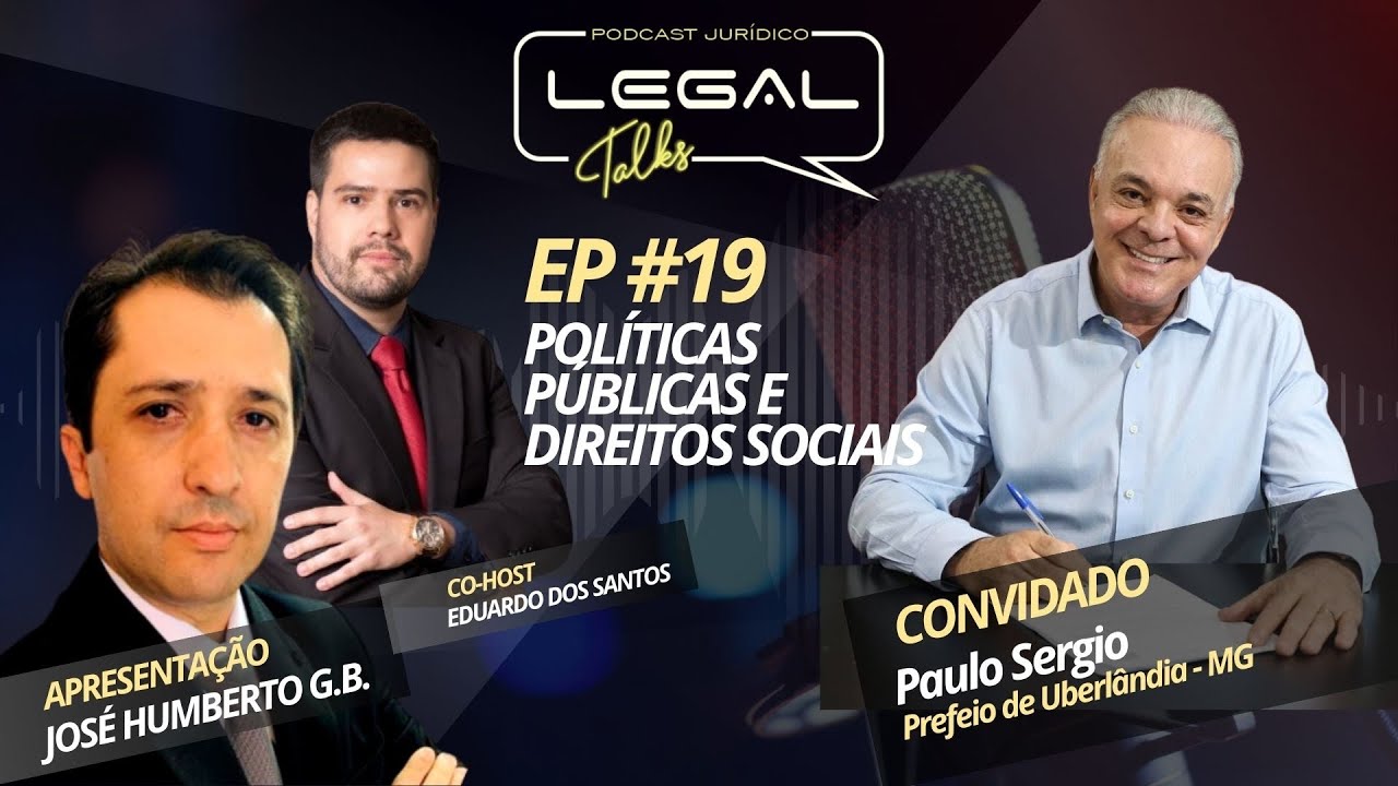 EP#19   PAULO SÉRGIO - POLÍTICAS PÚBLICAS E DIREITOS SOCIAIS #podcast  #direito #juridico