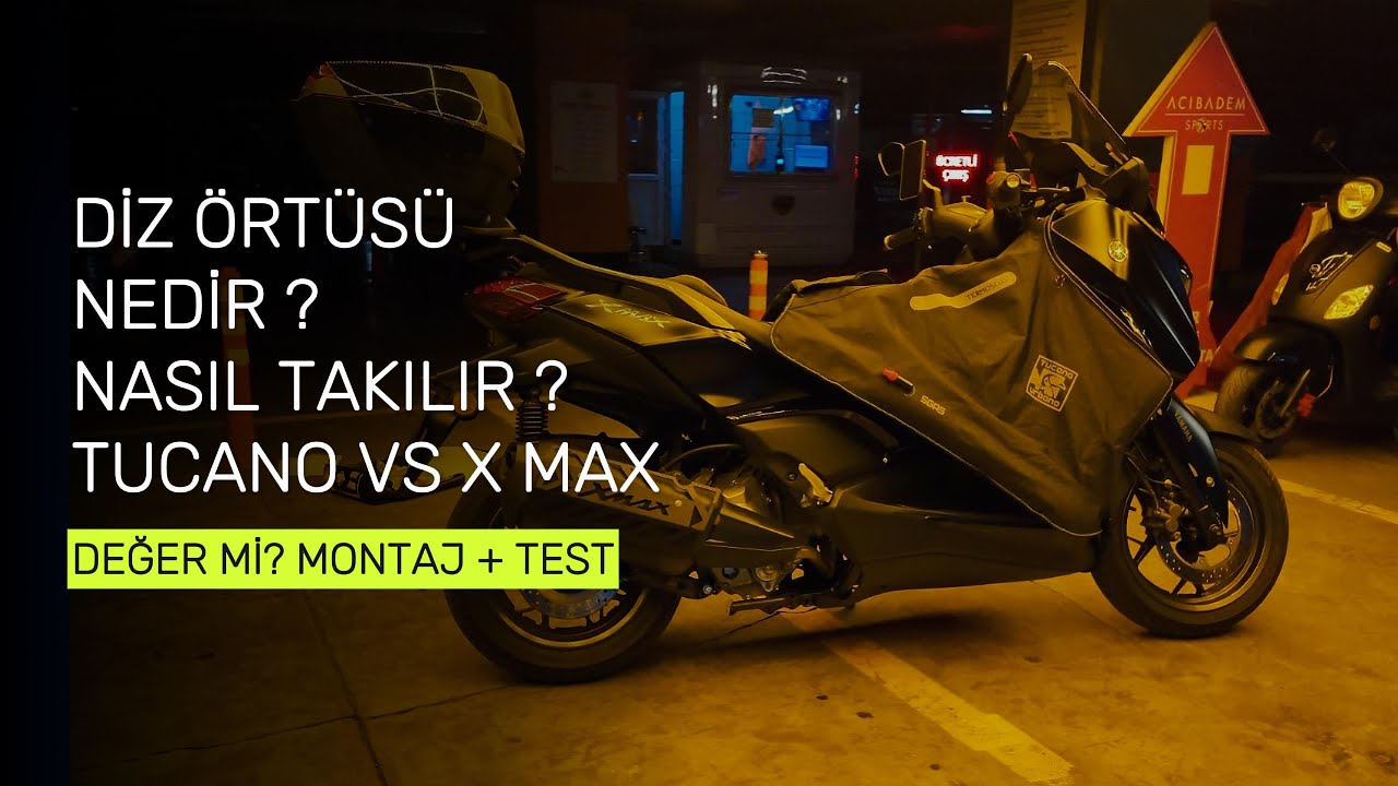 Tucano Diz Örtüsü Değer mi? XMAX Montaj + Gerçek Test