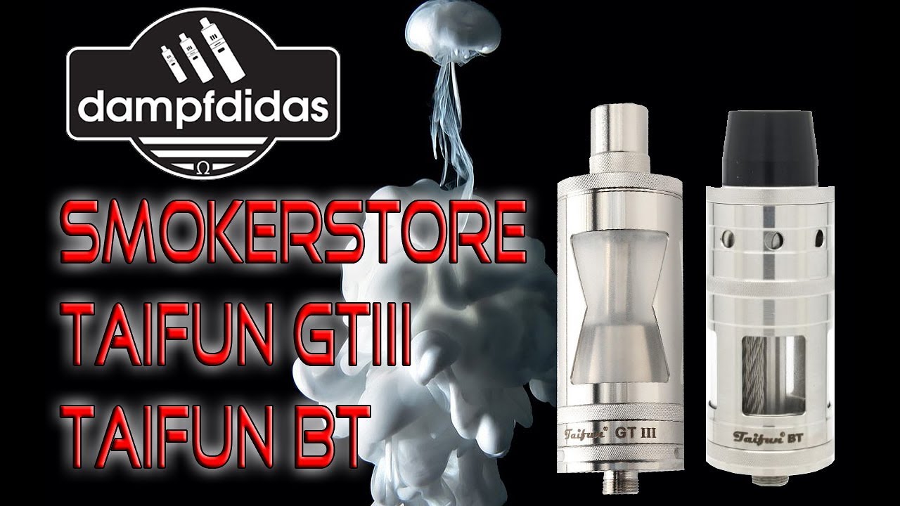 Smokerstore Taifun BT + Taifun GT 3 Review
