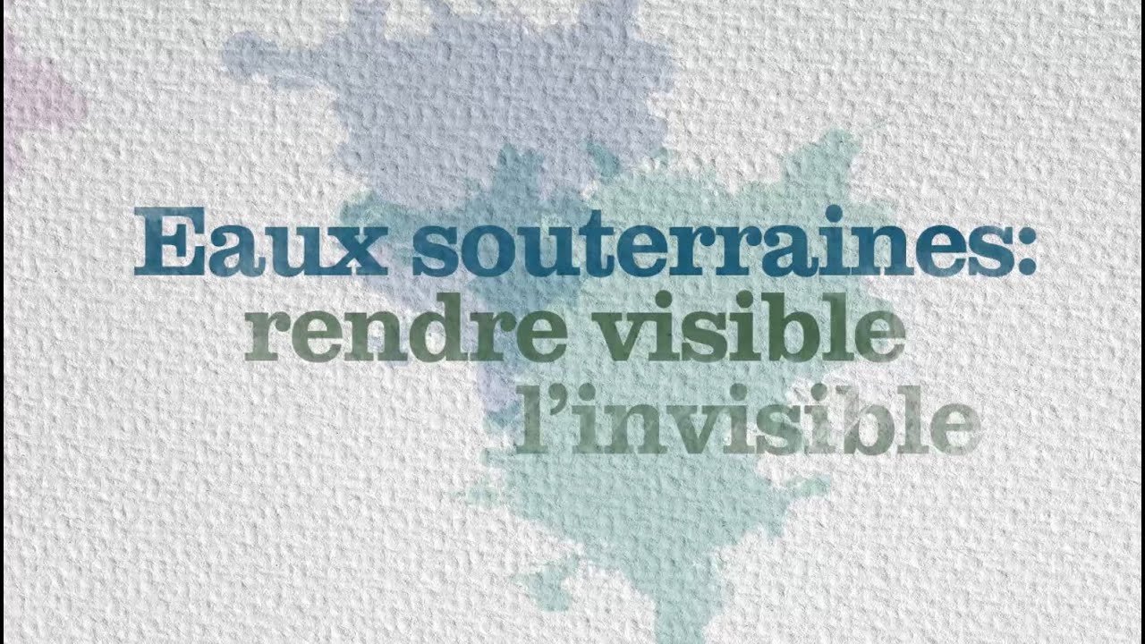 Eaux souterraines: rendre visible l&rsquo;invisible