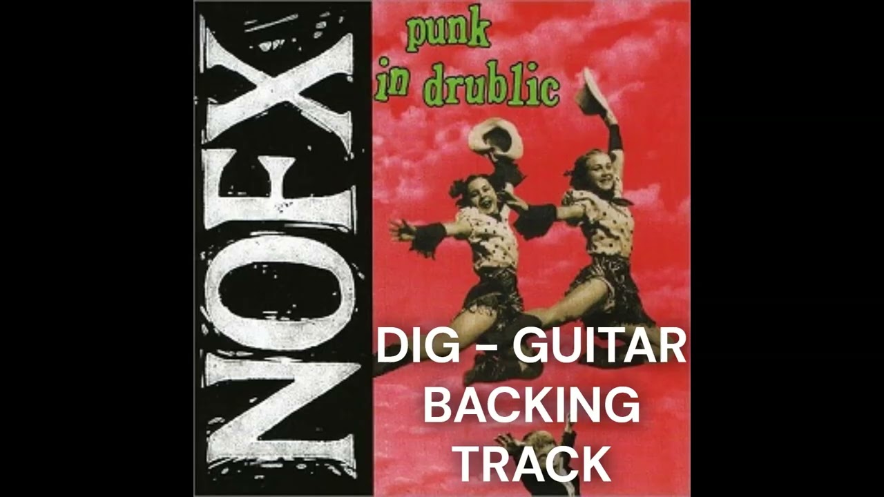 NOFX - DIG | Guitar Backing Track