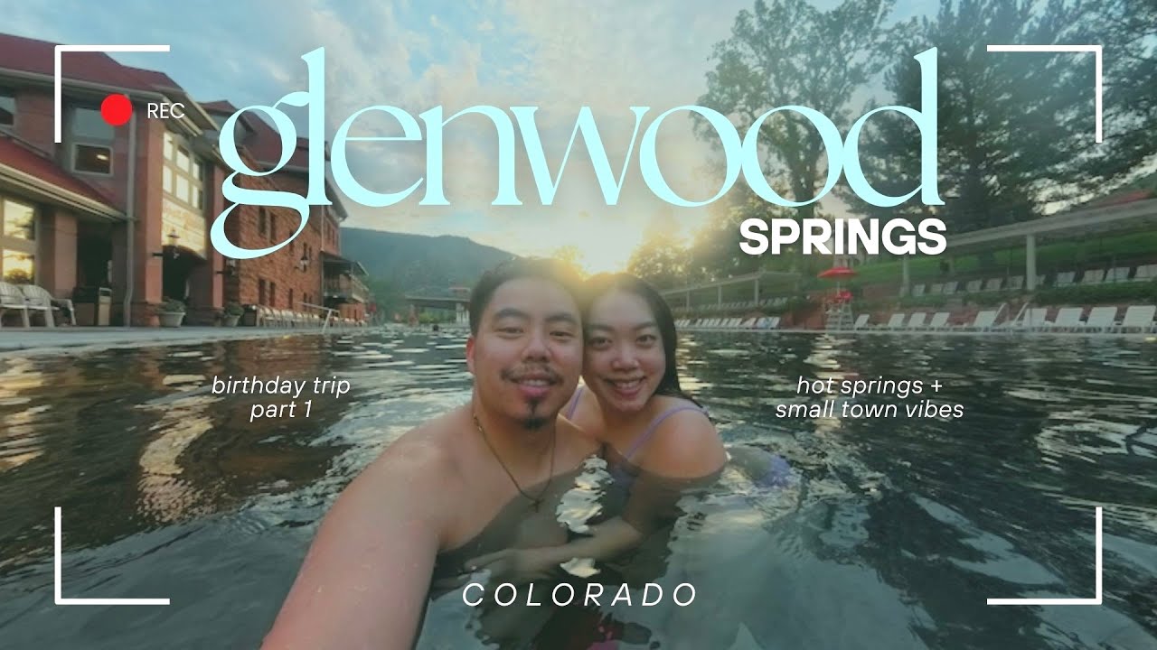 We tried Glenwood Hot Springs for the first time | Birthday Trip to Colorado PT 1