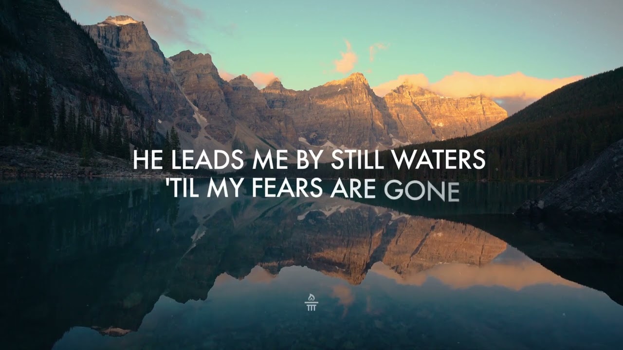 Still Water (Psalm 23) - Leanna Crawford | Lyric Video #Psalm23