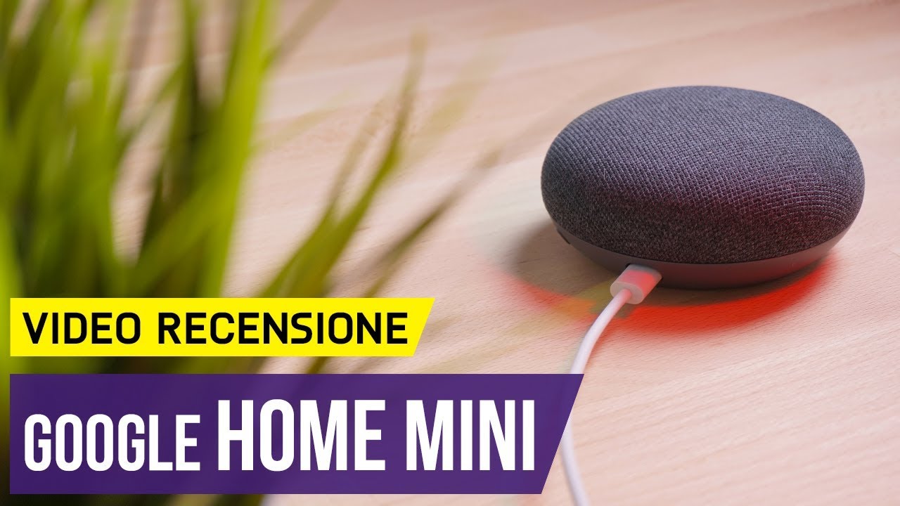Recensione Google Home Mini: COS'È e COME FUNZIONA lo speaker smart con Assistant
