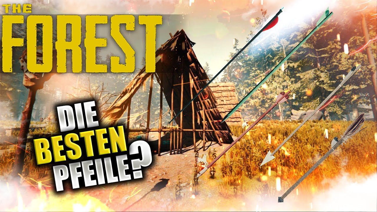 DIE BESTEN PFEILE? - THE FOREST 2019