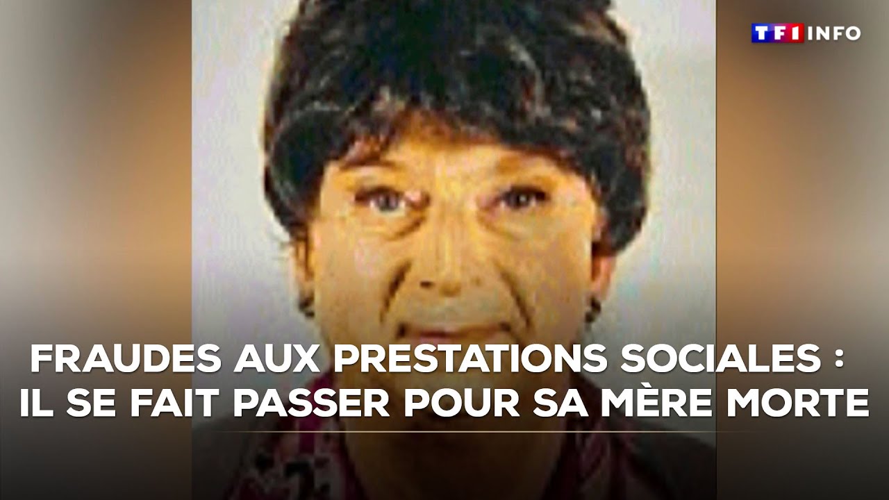 Fraudes aux prestations sociales : il se fait passer pour sa mère décédée｜TF1 INFO