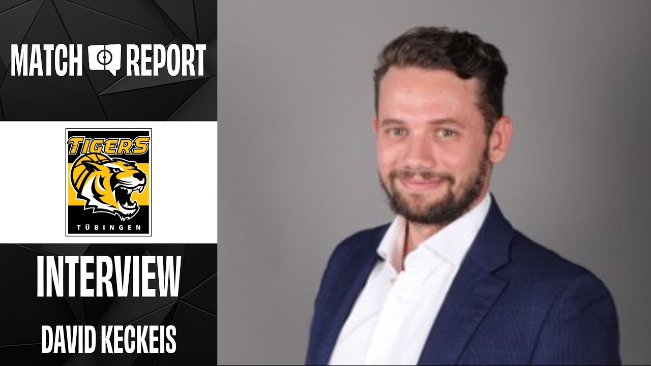 Interview: David Keckeis (Tigers Tübingen) | Match.Report