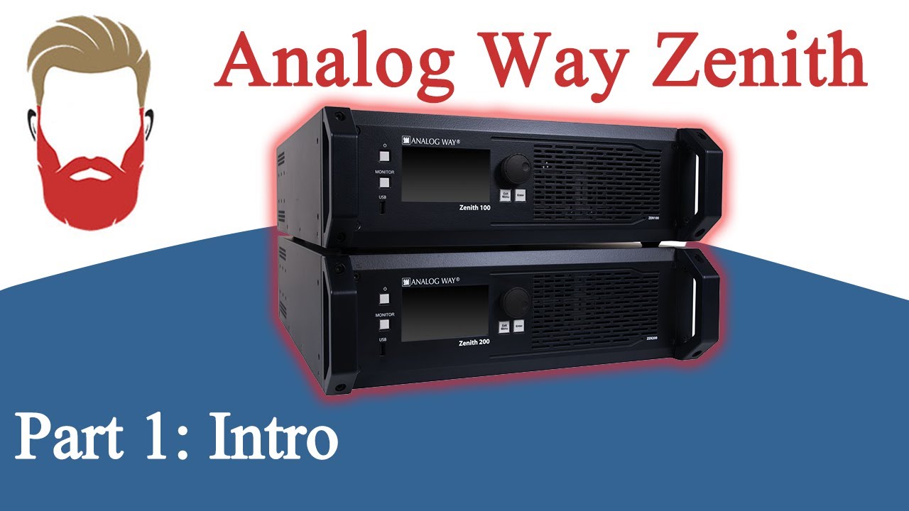 Analog Way Zenith Part 1
