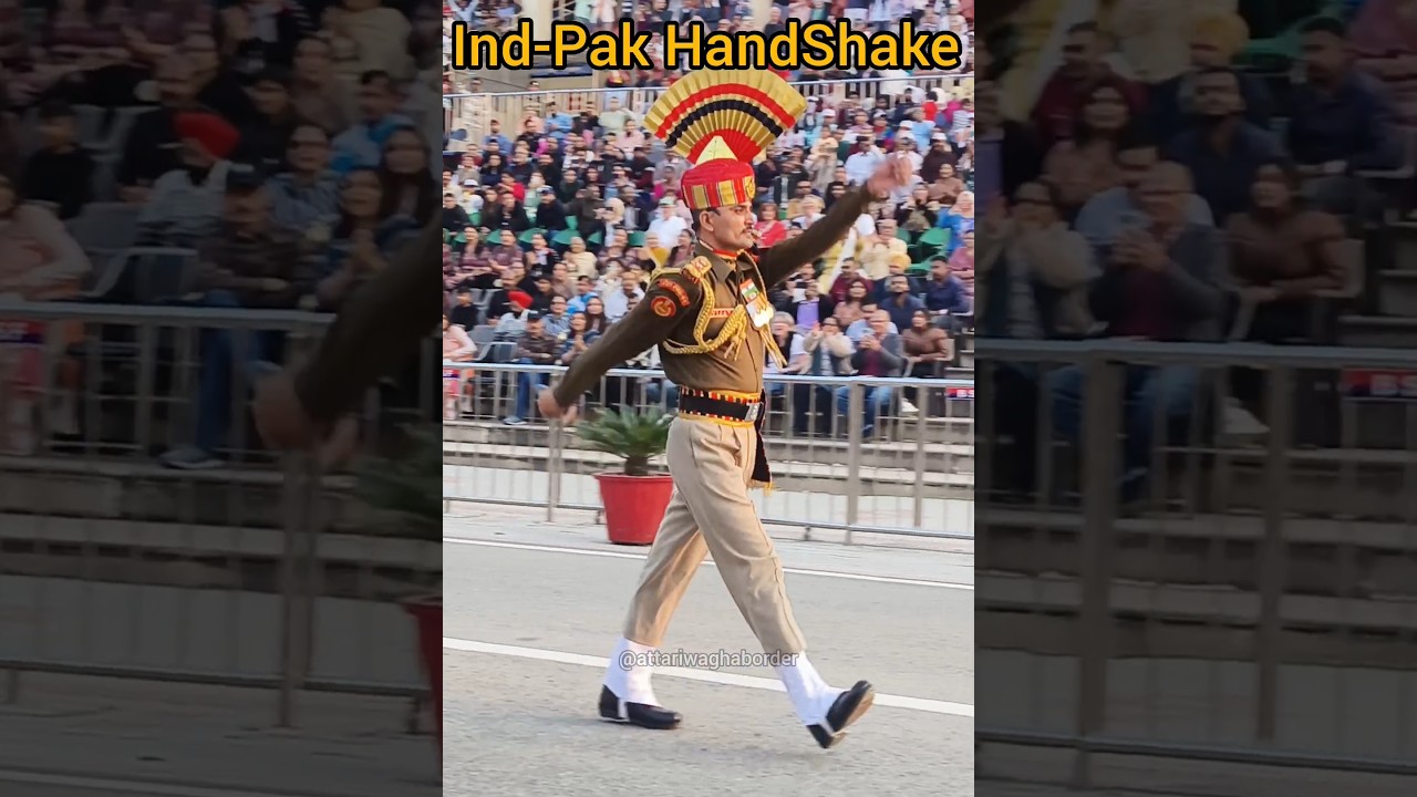 Indian Bsf & Renger Handshake. Attari Border Parade. Wagah Border Handshake. 