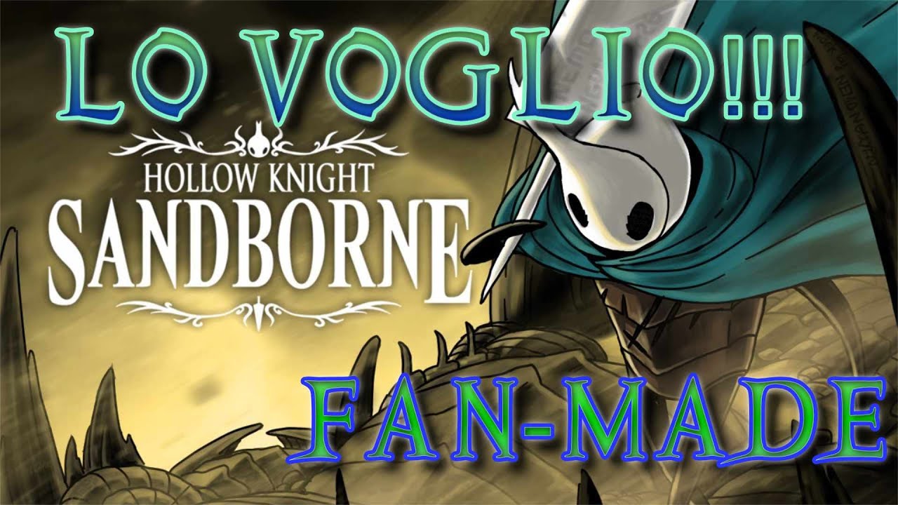 IL NUOVO HOLLOW KNIGHT ?! - GUARDIAMOLO - HOLLOW KNIGHT SANDBORN (FAN-MADE)