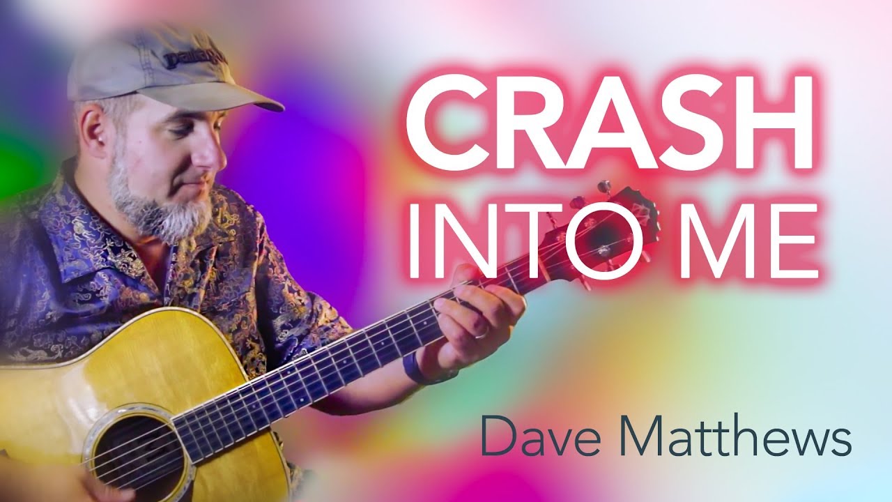 Crash Into Me Dave Matthews Band Guitar Lesson with Jason Carey