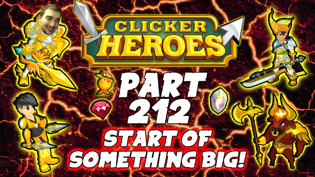 Clicker Heroes Walkthrough Guide: Pt 212 - Start Of Something Big! - PC Gameplay