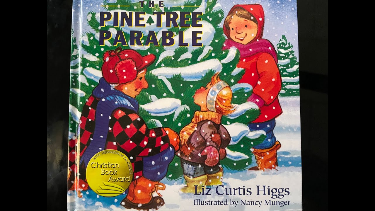 The  Pine Tree Parable