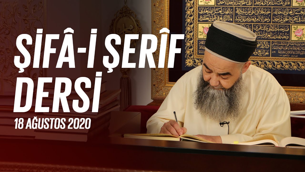 Şifâ-i Şerîf Dersi 85. Bölüm 18 Ağustos 2020