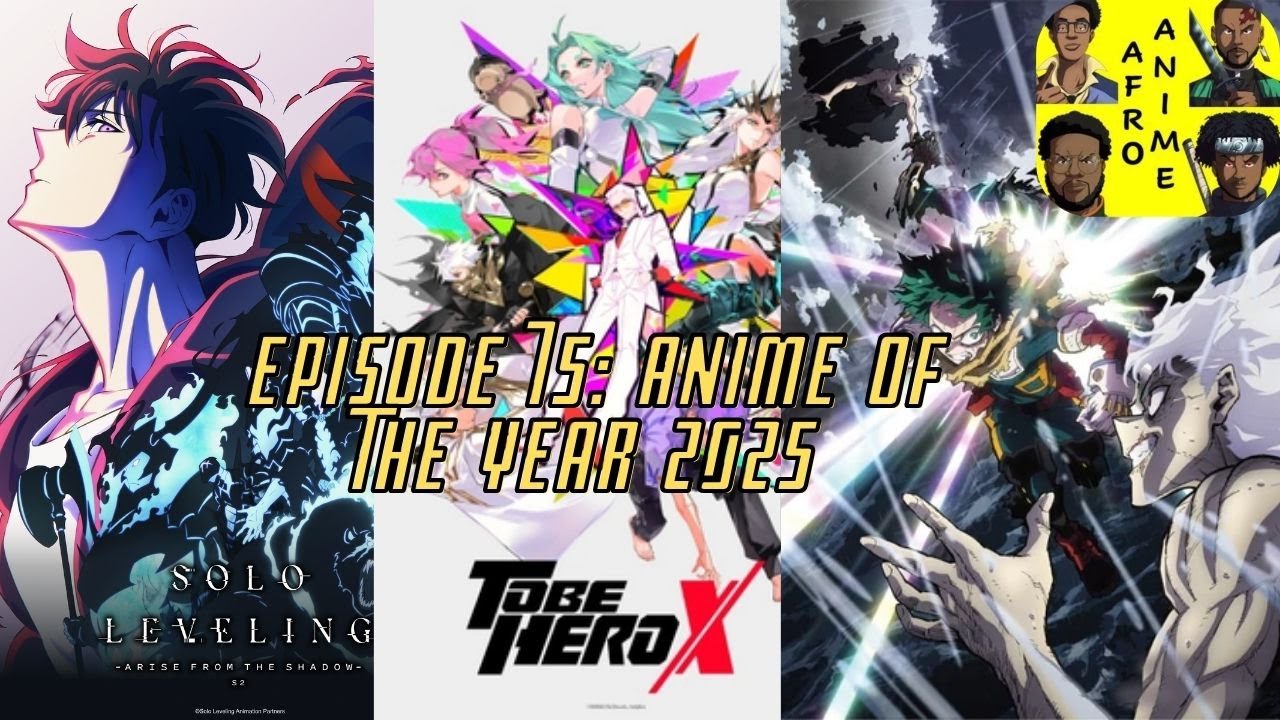 Afro Anime Episode 75: Anime of The Year 2025