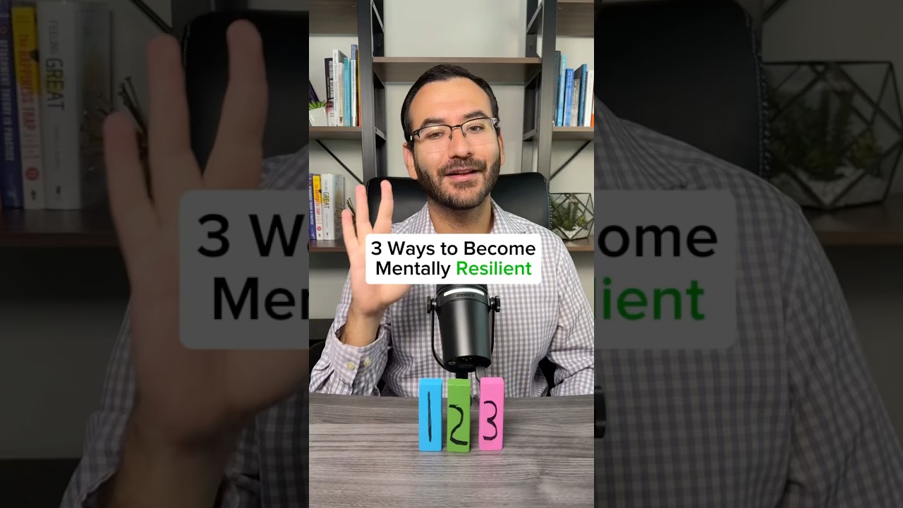 3 Ways to Become Mentally Resilient