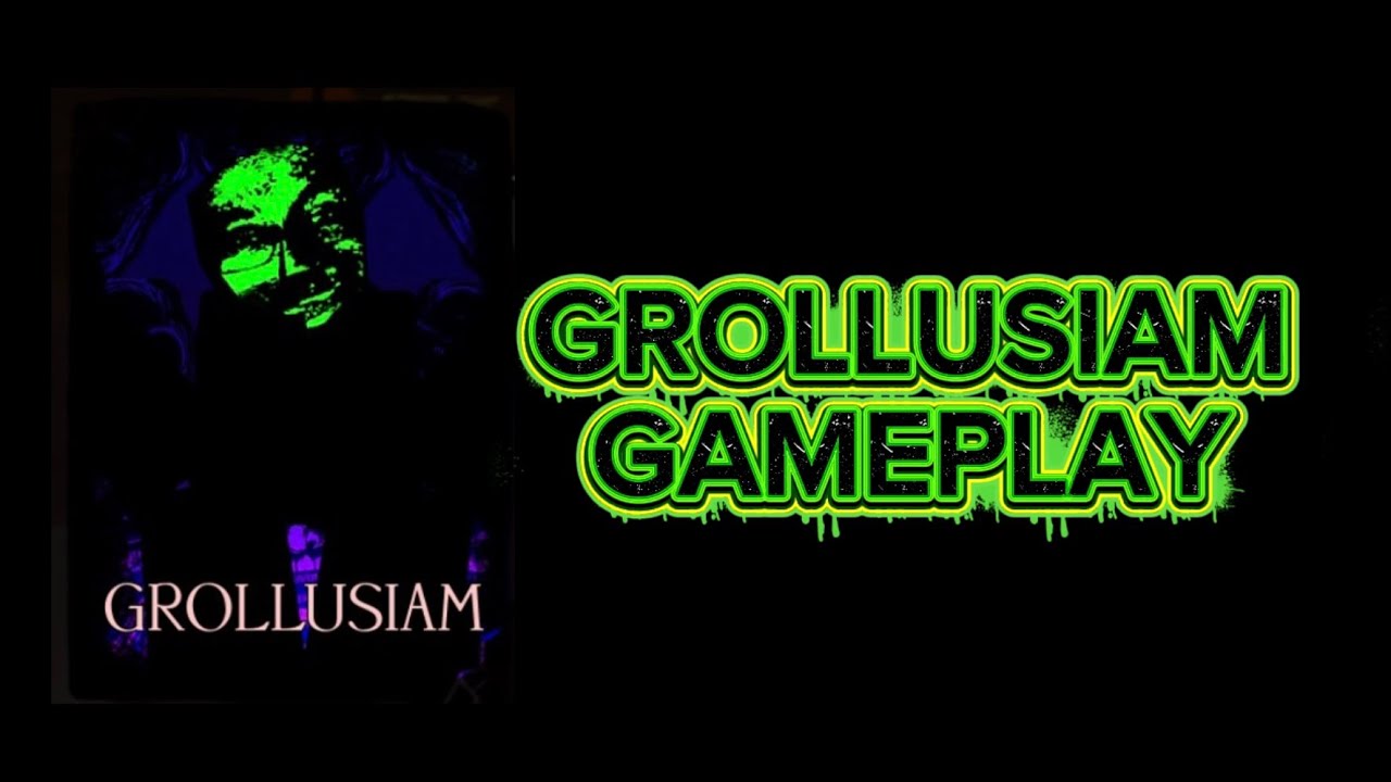 GROLLUSIAM COOLKIDD GAMEPLAY |evilsaken