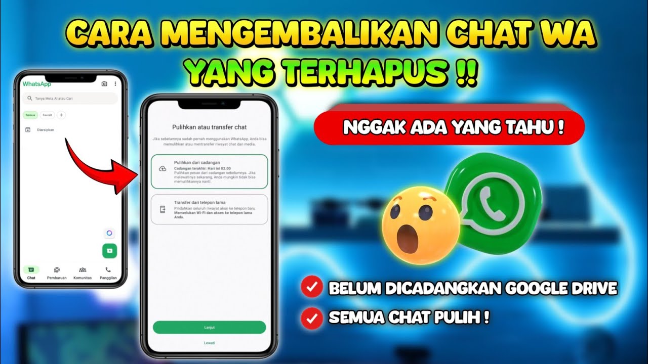 LANGSUNG PULIH‼️ Cara Mengembalikan Chat WhatsApp Yang Terhapus tapi Belum Dicadangkan