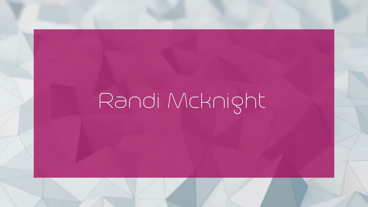 Randi Mcknight - appearance