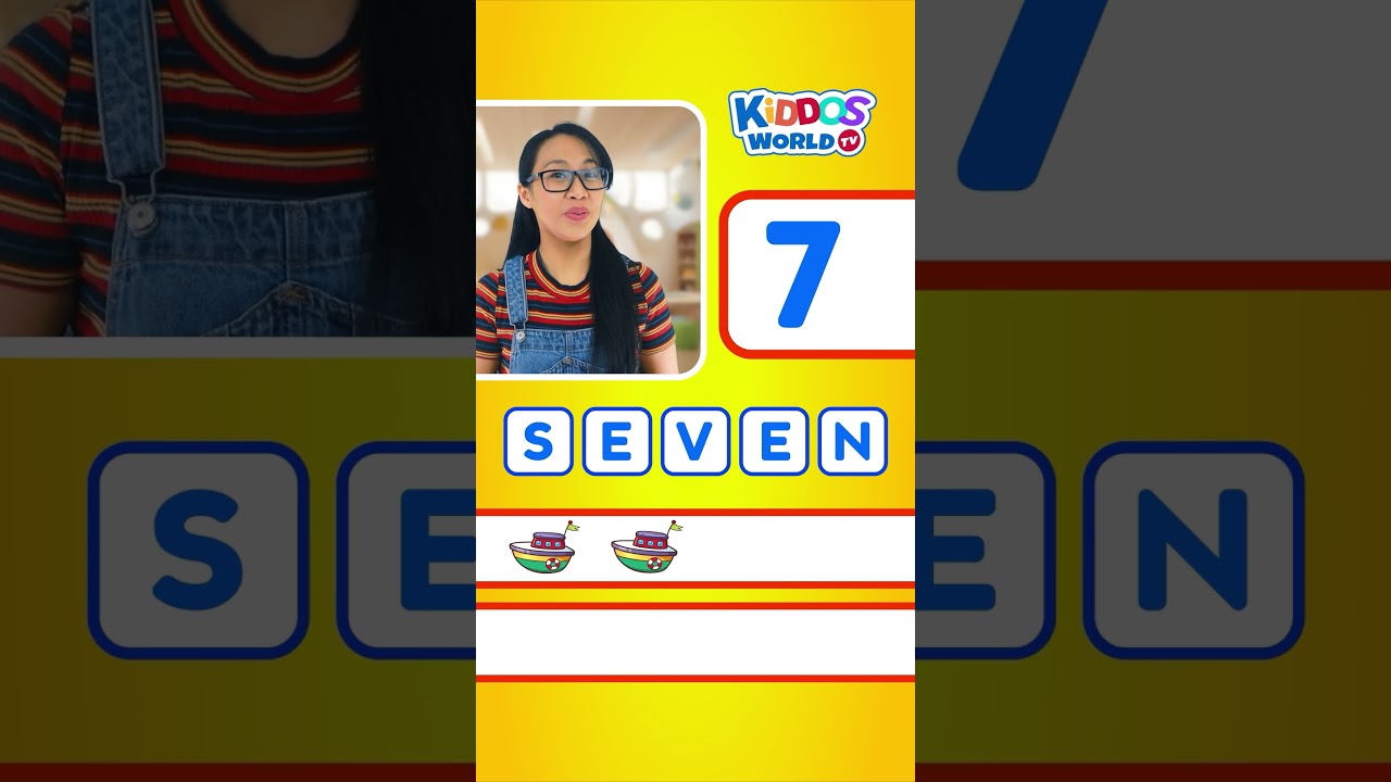 Learn to Spell and Count the Number 7 | Fun Learning for Kids