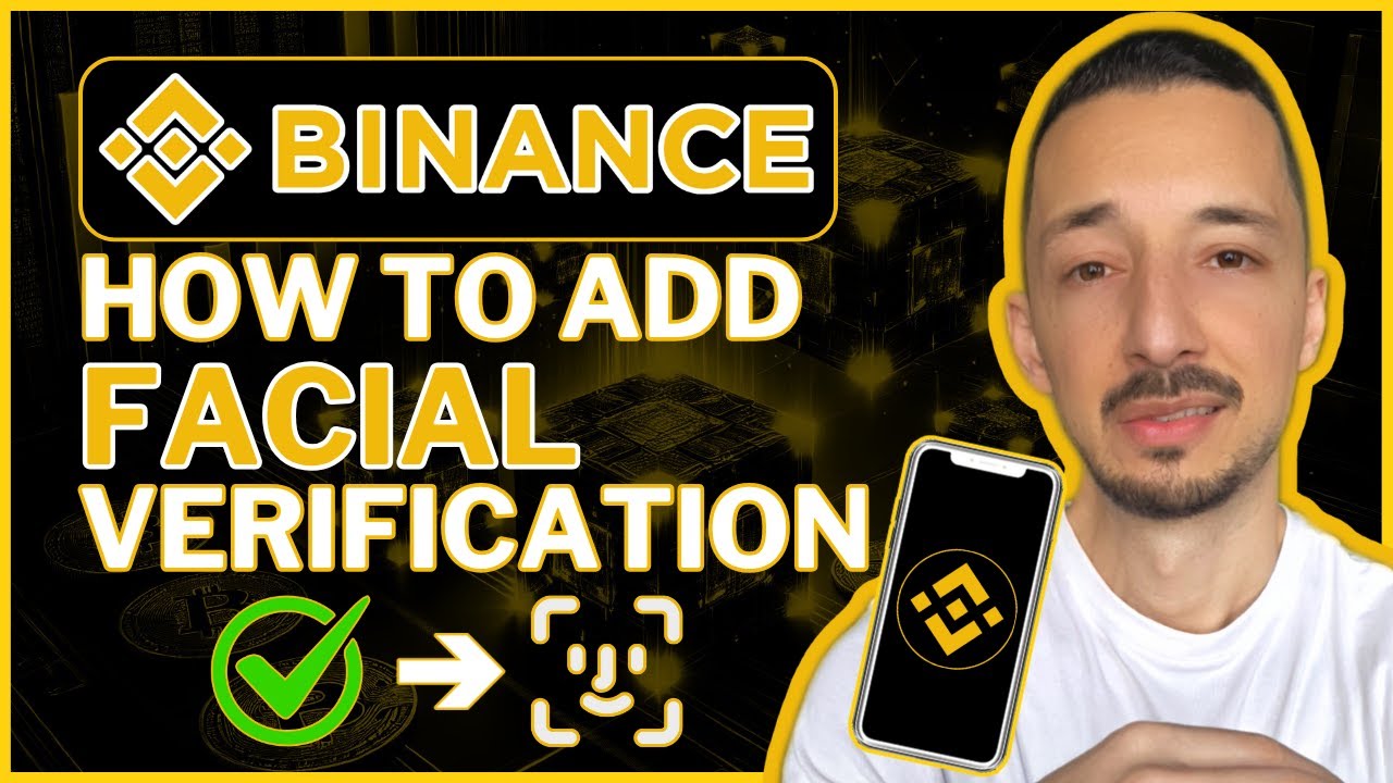 How to Add Facial Verification on Binance | Full Setup Guide (2025)
