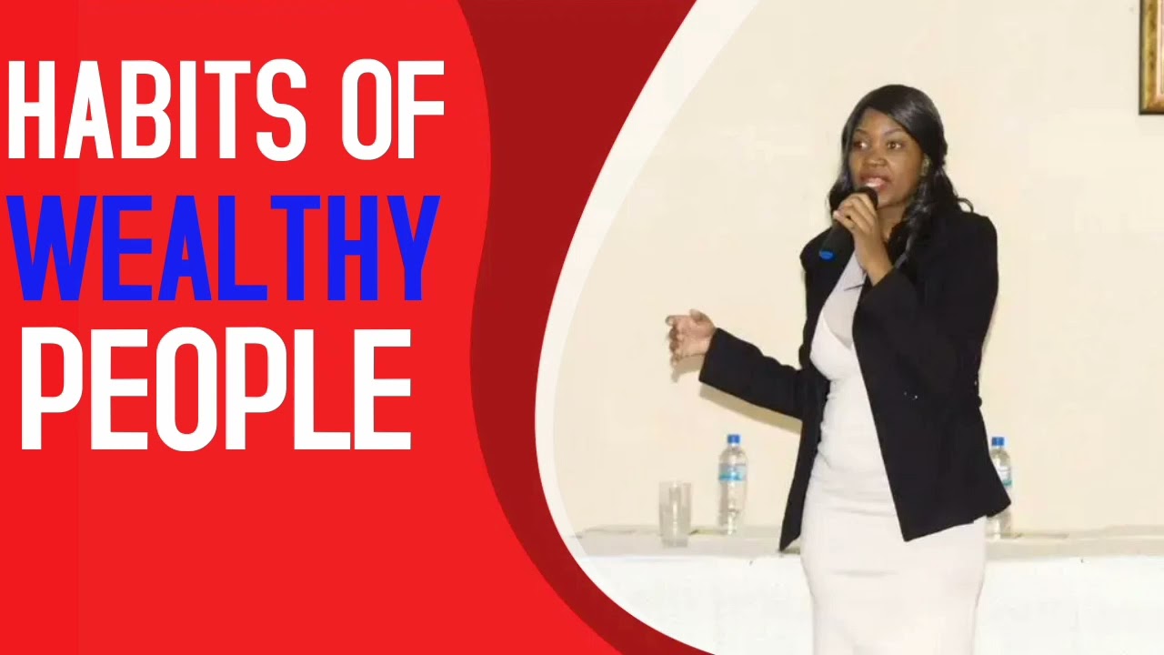 To create wealth you must have habits of wealthy people