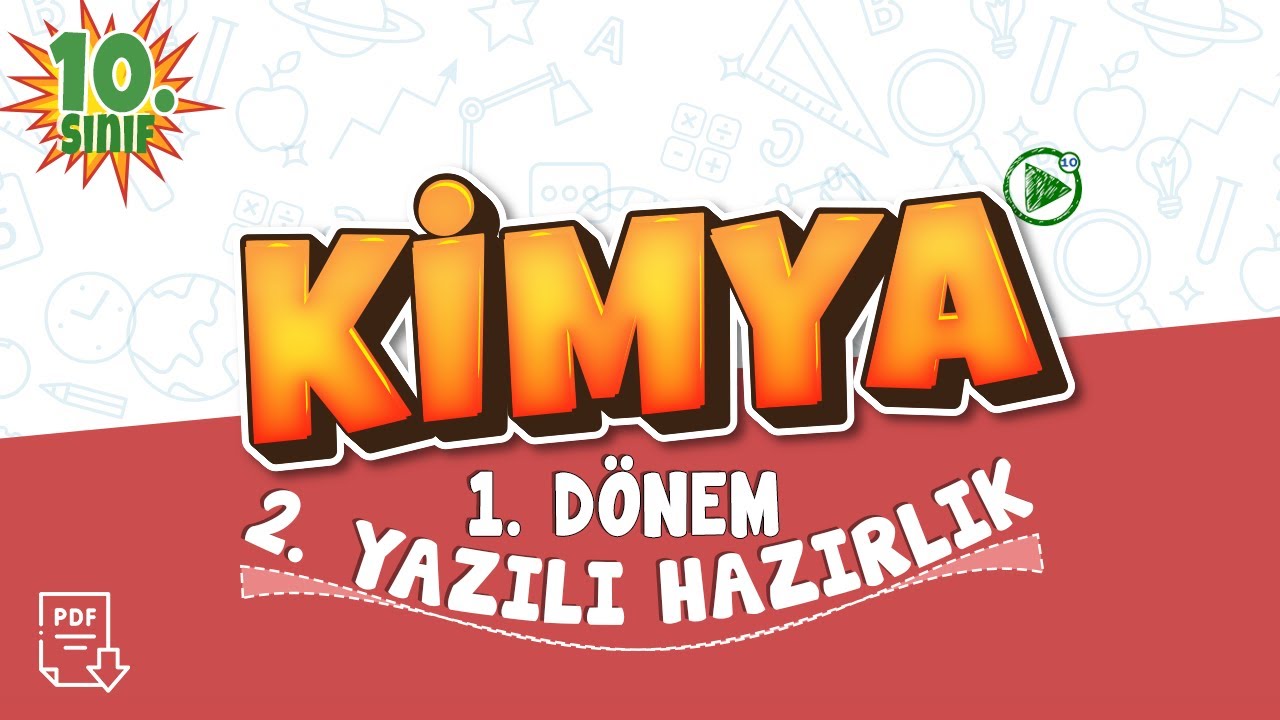 10. Sınıf Kimya 1. Dönem 2. Yazılı Çalışması