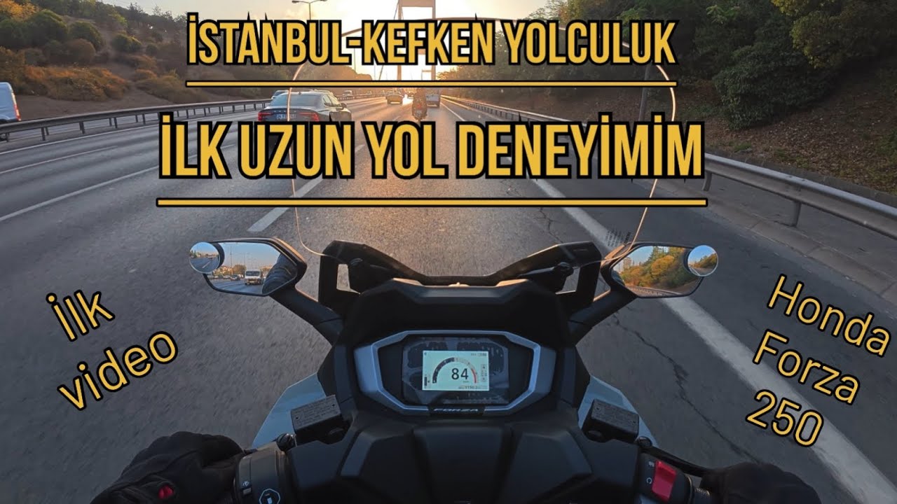 İstanbul’dan Kefken’e motosiklet yolculuğu | İlk Uzun Yol Deneyimim | Honda Forza 250”