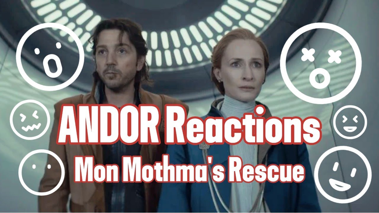 ANDOR Reactions - Mon Mothma's Rescue - 2x9