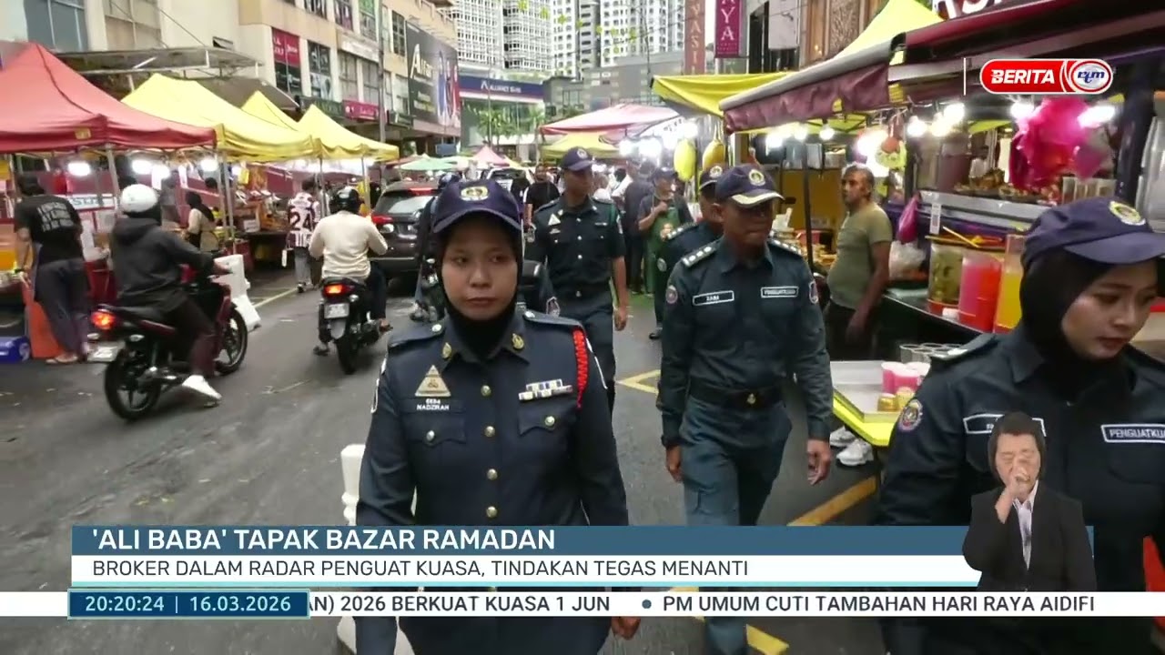 16 MAC 2026 - BP - 'ALI BABA' TAPAK BAZAR RAMADAN, BROKER DALAM RADAR PENGUAT KUASA