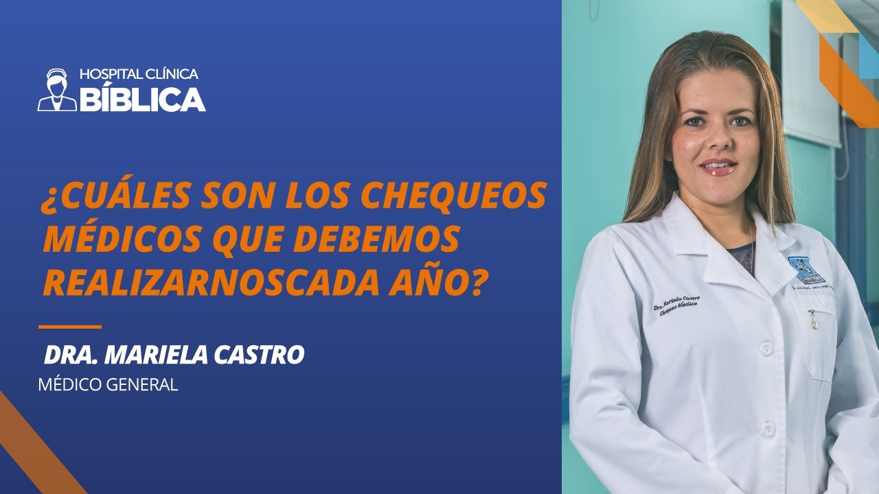 ¿Cuáles son los chequeos médicos que debemos realizarnos cada año?