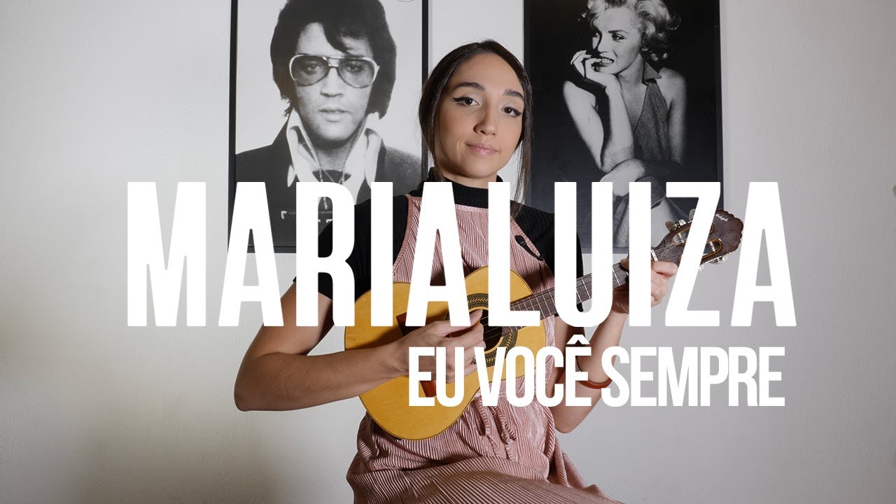 MariaLuiza - Eu e você sempre (aí foi que o barraco desabou)
