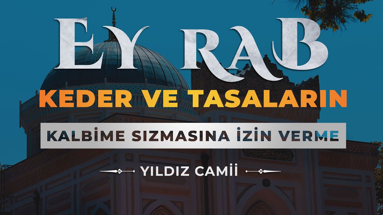 Dua - Yıldız Camii