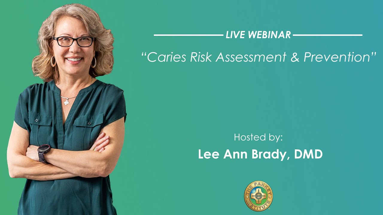 Pankey Webinar: Caries Risk Assessment & Prevention