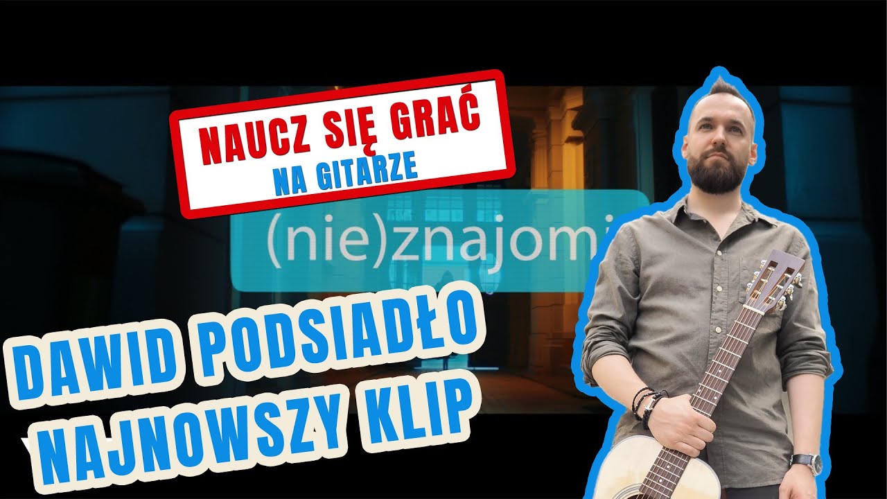 Dawid Podsiadło - Najnowszy Klip | Cover Gitara