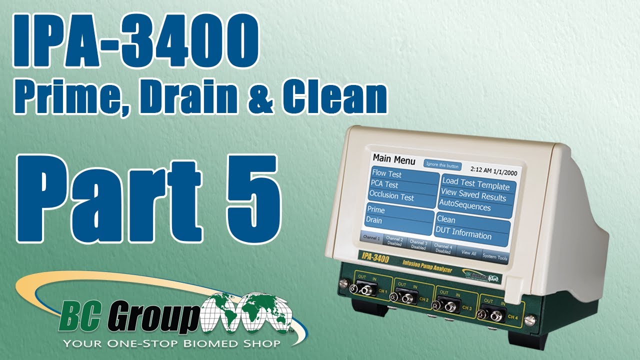 IPA-3400 - Infusion Pump Analyzer: How To Prime, Drain & Clean