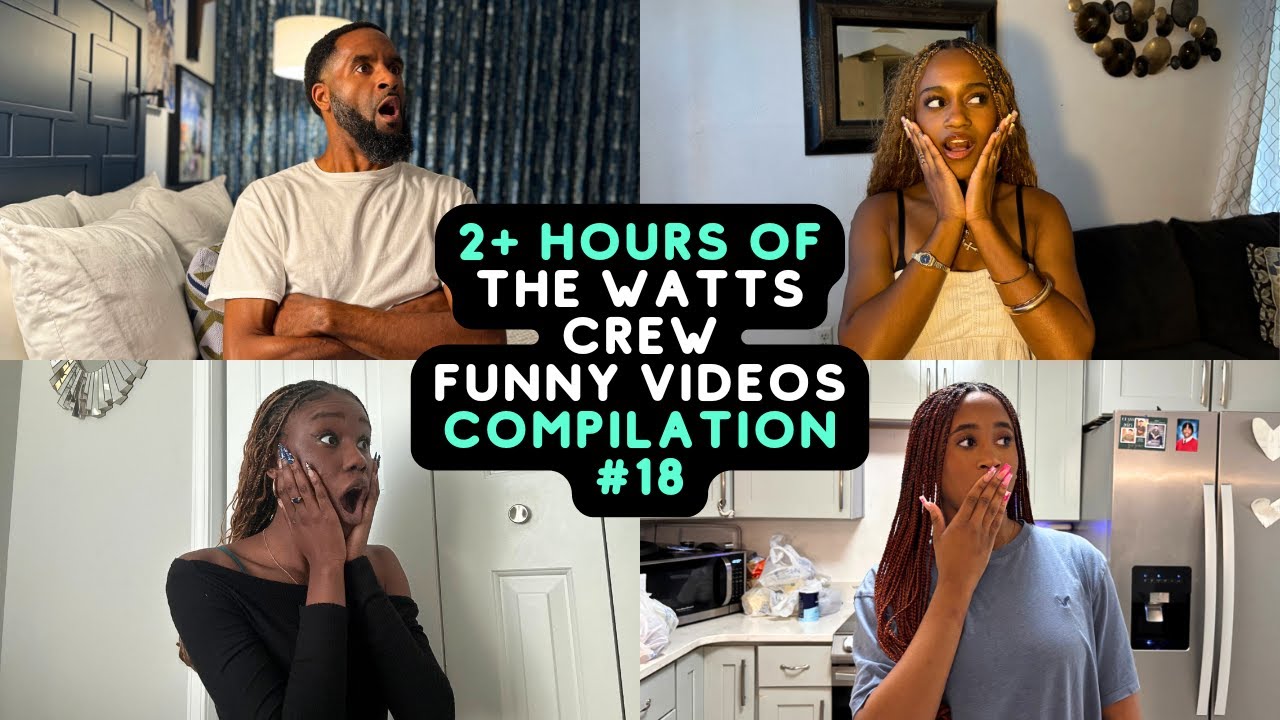 2+ Hours Of The Watts Crew Funny Videos | Best Of The Watts Crew Compilation #18