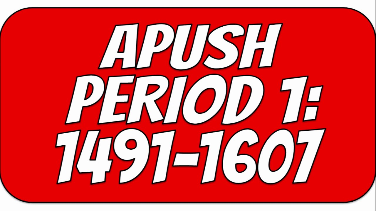 APUSH Period 1 Key Concepts Reviewed 1491-1607