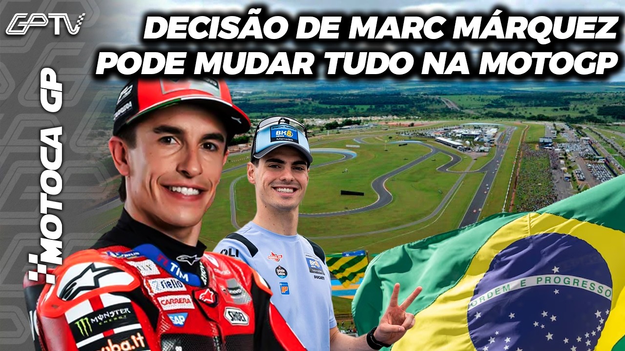 MARC MÁRQUEZ AVANÇA POR ACORDO COM DUCATI, E TUDO SOBRE O GP DO BRASIL | Motoca GP