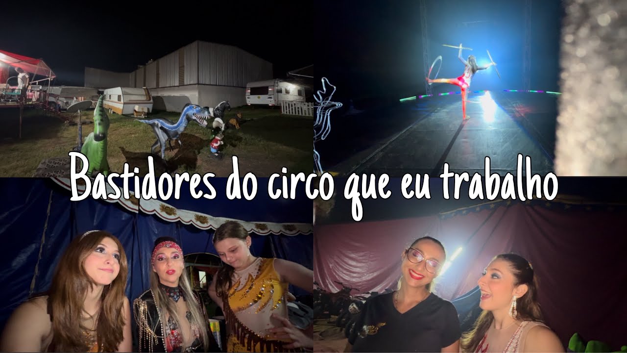 Vlog|| mostrei os bastidores do circo 🎪