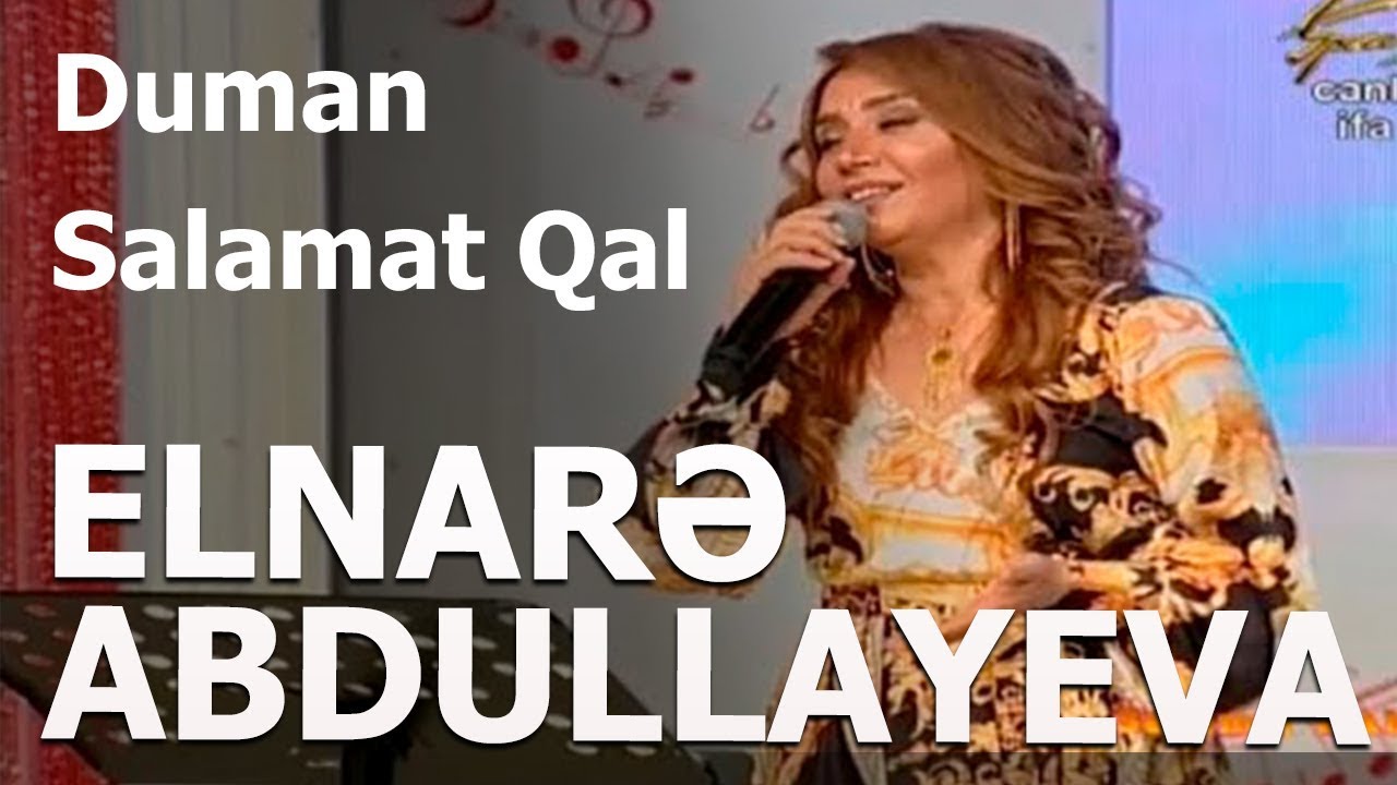 Elnarə Abdullayeva - Duman Salamat Qal - Sevimli Mahnı Verlişində -20.12.2018
