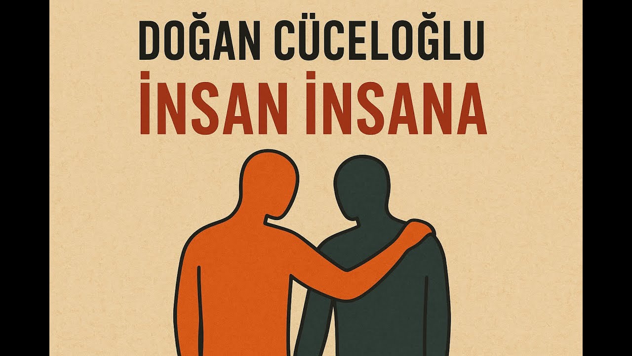 İnsan İnsana - Doğan CÜCELOĞLU