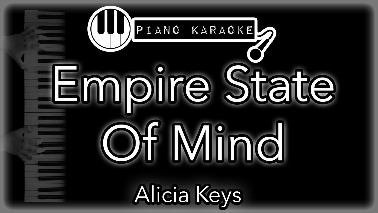 Empire State Of Mind (Part II) - Alicia Keys - Piano Karaoke Instrumental