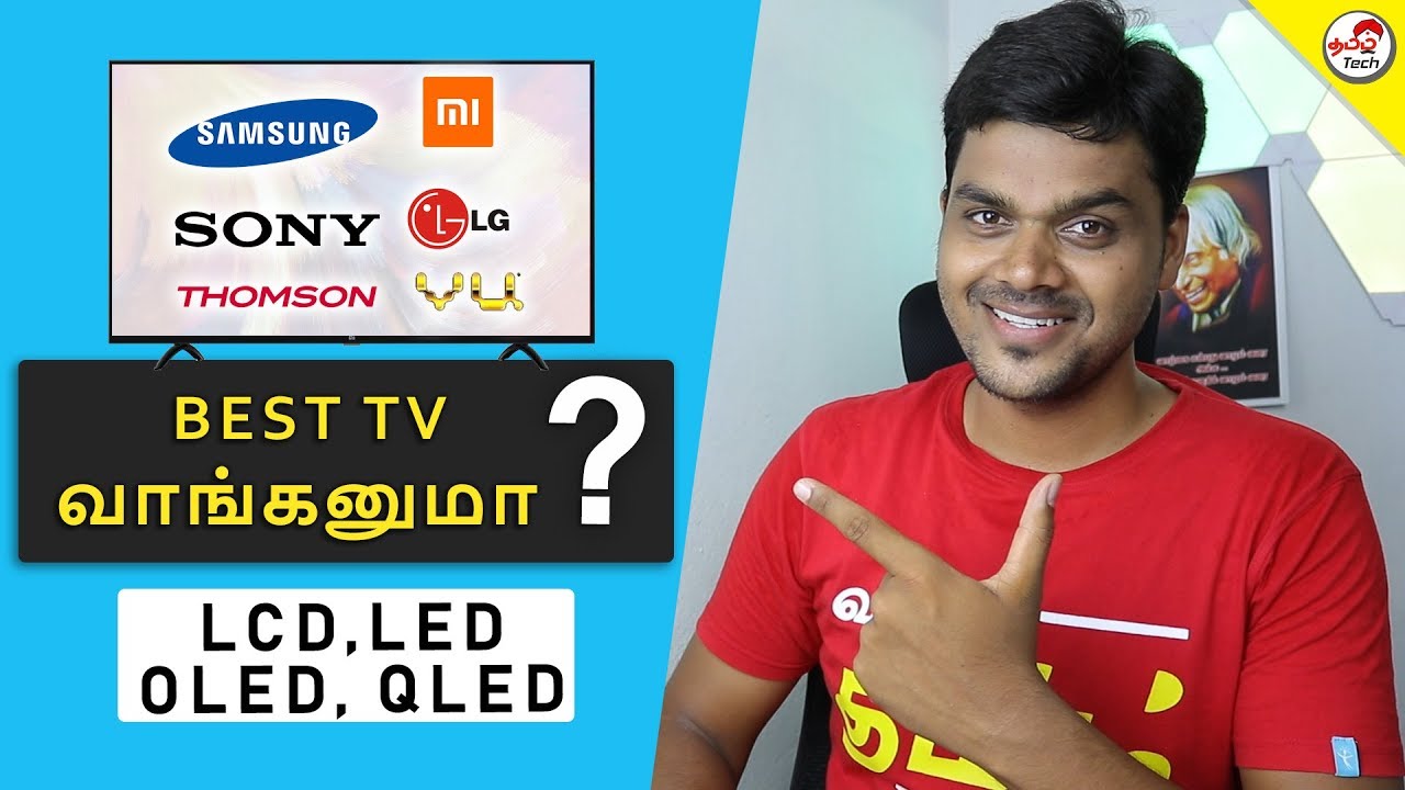 TV Buying Guide - 2019 | Size | LCD vs LED vs OLED | HD Ready , Full HD , 4K | Smart TV | Tamil Tech