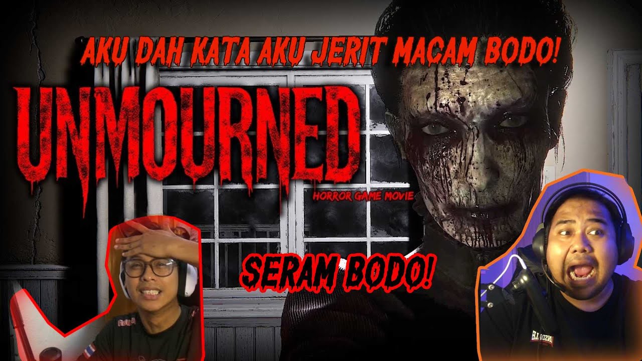 🔴 LIVE NOW : Jangan tonton kalau korang penakut macam aku 😭 UNMOURNED